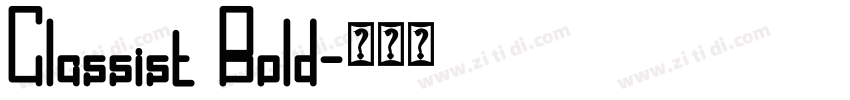 Classist Bold字体转换